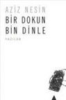 Aziz Nesin - Bir Dokun Bin Dinle