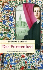Susanne Gantert - Das Fürstenlied