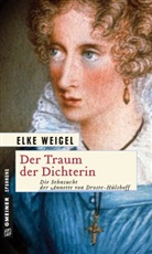 Elke Weigel - Der Traum der Dichterin