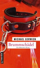 Michael Gerwien - Brummschädel