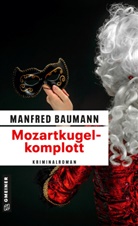 Manfred Baumann - Mozartkugelkomplott