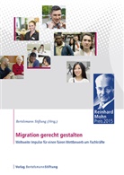 Bertelsmann Stiftung, Bertelsman Stiftung, Bertelsmann Stiftung - Migration gerecht gestalten