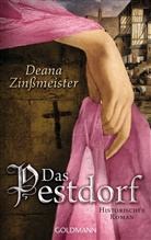 Deana Zinßmeister - Das Pestdorf