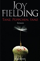 Joy Fielding - Tanz, Püppchen, tanz