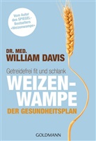 William Davis, William (Dr. med.) Davis - Weizenwampe - Der Gesundheitsplan