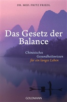 Fritz Friedl, Fritz (Dr.) Friedl - Das Gesetz der Balance