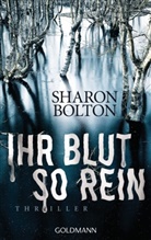 Sharon Bolton - Ihr Blut so rein