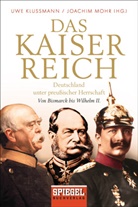 Uw Klussmann, Uwe Klußmann, Mohr, Joachim Mohr - Das Kaiserreich