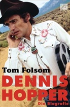 Tom Folsom - Dennis Hopper