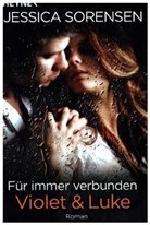 Jessica Sorensen - Für immer verbunden. Violet & Luke