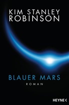 Kim St. Robinson, Kim Stanley Robinson - Blauer Mars