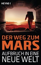 Sasch Mamczak, Sascha Mamczak, Pirling, Pirling, Sebastian Pirling - Der Weg zum Mars - Aufbruch in eine neue Welt