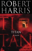 Robert Harris - Titan