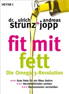Andreas Jopp, Ulric Strunz, Ulrich Strunz, Ulrich (Dr. Strunz, Ulrich (Dr.) Strunz - Fit mit Fett