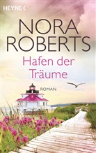 Nora Roberts - Hafen der Träume