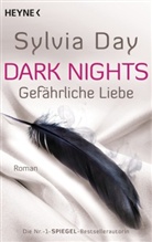 Sylvia Day - Dark Nights - Gefährliche Liebe