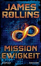 James Rollins - Mission Ewigkeit