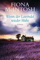 Fiona McIntosh - Wenn der Lavendel wieder blüht
