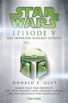 Leigh Brackett, Donald Glut, Donald F Glut, Donald F. Glut, Lawrence Kasdan, George Lucas - Star Wars(TM) - Episode V - Das Imperium schlägt zurück