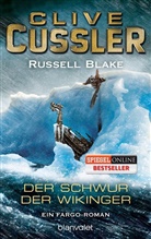 Russell Blake, Cliv Cussler, Clive Cussler - Der Schwur der Wikinger
