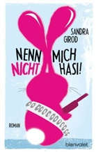 Sandra Girod - Nenn mich nicht Hasi!