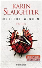 Karin Slaughter - Bittere Wunden