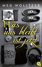 Meg Wolitzer - Was uns bleibt ist jetzt