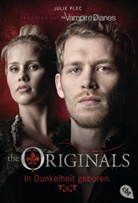 Julie Plec - The Originals - In Dunkelheit geboren