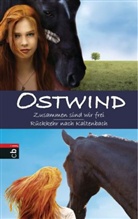 Kristina M. Henn, Kristina Mag Henn, Kristina Magdalena Henn, Le Schmidbauer, Lea Schmidbauer, Carol Wimmer... - Ostwind: Zusammen sind wir frei / Rückkehr nach Kaltenbach