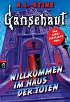 R L Stine, R. L. Stine, R.L. Stine, Robert L. Stine - Gänsehaut - Willkommen im Haus der Toten