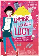 Robin Palmer - Immer wieder Lucy - Wie meine Schwester mein Leben ruinierte