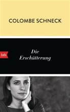 Colombe Schneck - Die Erschütterung
