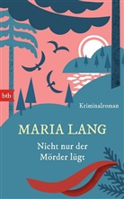 Maria Lang - Nicht nur der Mörder lügt