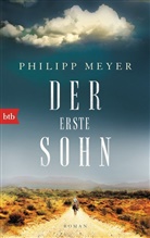 Philipp Meyer - Der erste Sohn