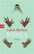 Lukas Bärfuss - Koala