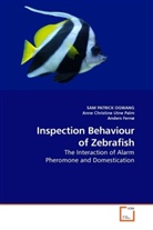 Ann Christine, Anne Christine, Anders Fernø, Sam P. Ogwang, SAM PATRIC OGWANG, SAM PATRICK OGWANG - Inspection Behaviour of Zebrafish