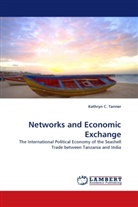 Kathryn C. Tanner - Networks and Economic Exchange
