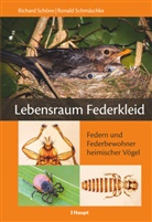 Ronald Schmäschke, Richar Schöne, Richard Schöne - Lebensraum Federkleid