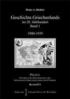 Heinz A Richter, Heinz A. Richter - Geschichte Griechenlands im 20. Jahrhundert. Bd.1