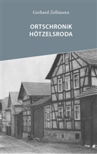 Gerhard Zellmann - Ortschronik Hötzelsroda