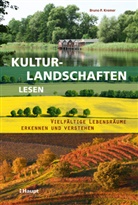 Bruno P Kremer, Bruno P. Kremer - Kulturlandschaften lesen
