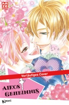 Kaori - Aikos Geheimnis. Bd.15