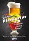 Marku Fohr, Markus Fohr, Axe Kiesbye, Axel Kiesbye, Axel Kiesbye Markus Fohr, Harald Schieder... - Die neue Bierkultur 4.0