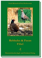 Paul Herberstein, Eric Klansek, Erich Klansek - Rebhuhn- & Fasanen-Fibel