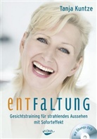 Tanja Kuntze - Entfaltung, m. Übungs-DVD
