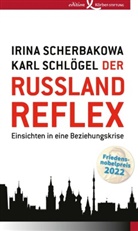 Irin Scherbakowa, Irina Scherbakowa, Karl Schlögel - Der Russland-Reflex