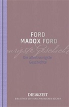 Ford Madox Ford - Die allertraurigste Geschichte