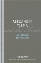 Aleksandar Tisma - Der Gebrauch des Menschen