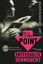 Jay Crownover - The Point - Entfesselte Sehnsucht