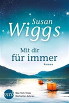 Susan Wiggs - Mit dir für immer